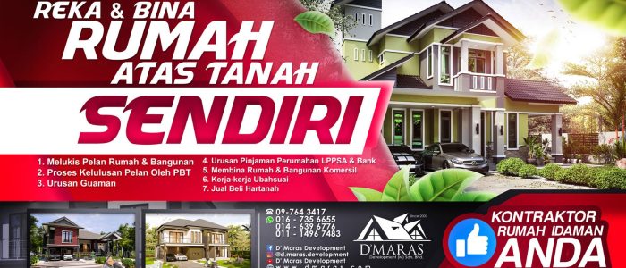 Projek Rumah Berkualiti oleh D’ Maras Development (M) Sdn Bhd – Kontraktor Bina Rumah Terpercaya