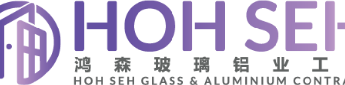 Kontrak Kaca & Aluminium Hoh Seh – Perkhidmatan Kualiti Tinggi & Penyelesaian Moden